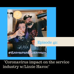 Coronavirus impact on the service industry with Lizzie Havoc