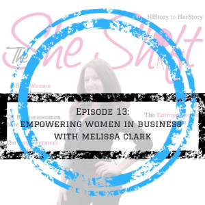 Episode 13: Empowering women to unleash their inner entrepreneur