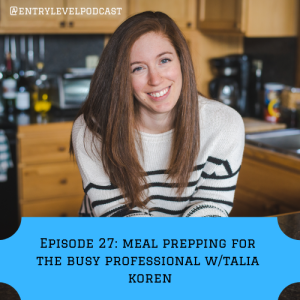 MEAL PREP 101 for the busy professional with Talia Koren, Founder of Workweek Lunch