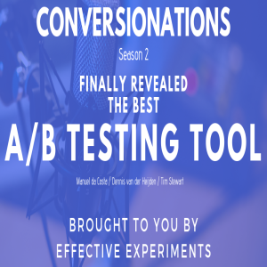 S02EP4 - The Best A/B Testing Tool - Revealed