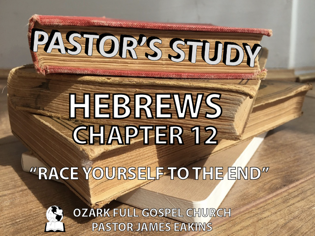 Hebrews – Chapter 12 - 