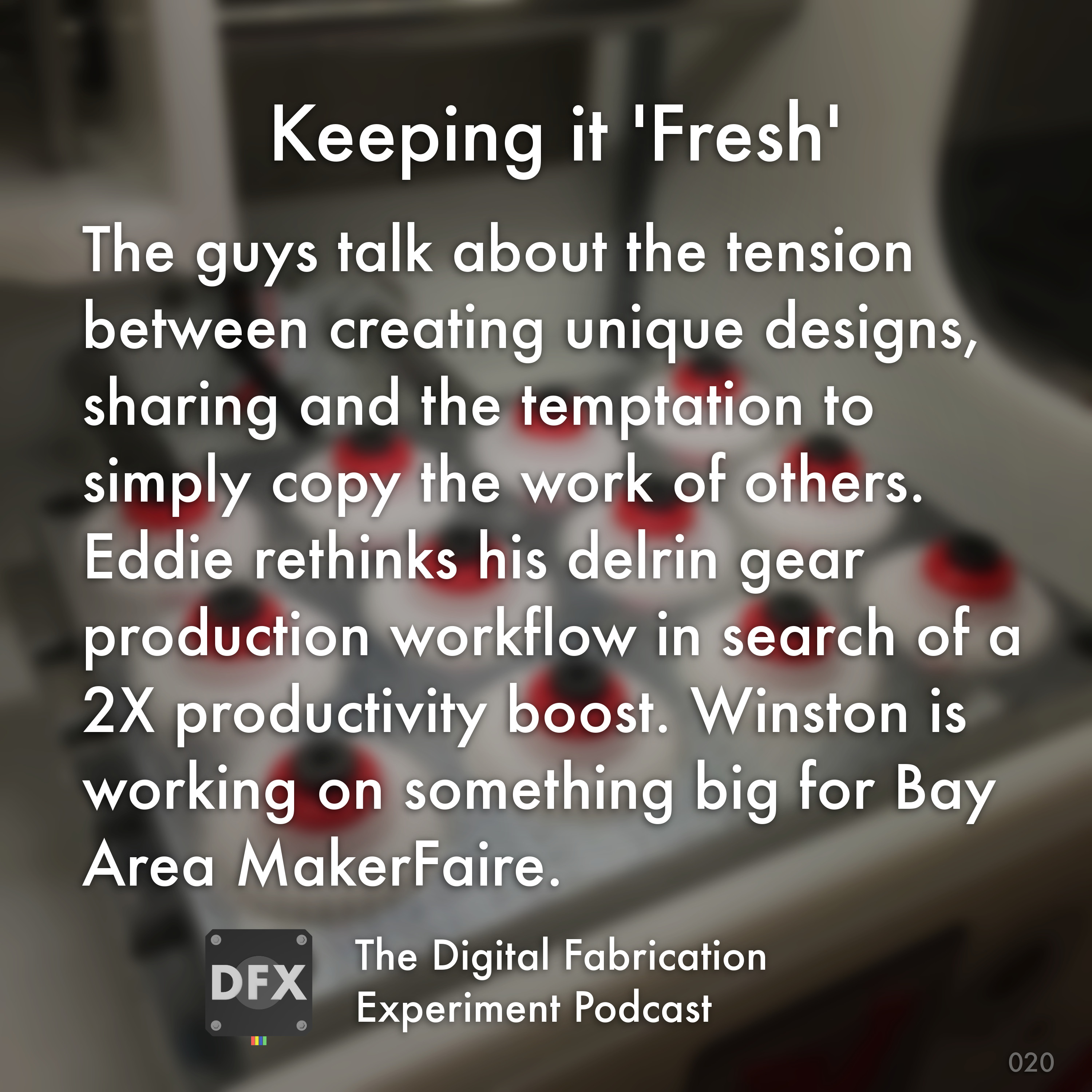The Digital Fabrication Experiment Podcast
