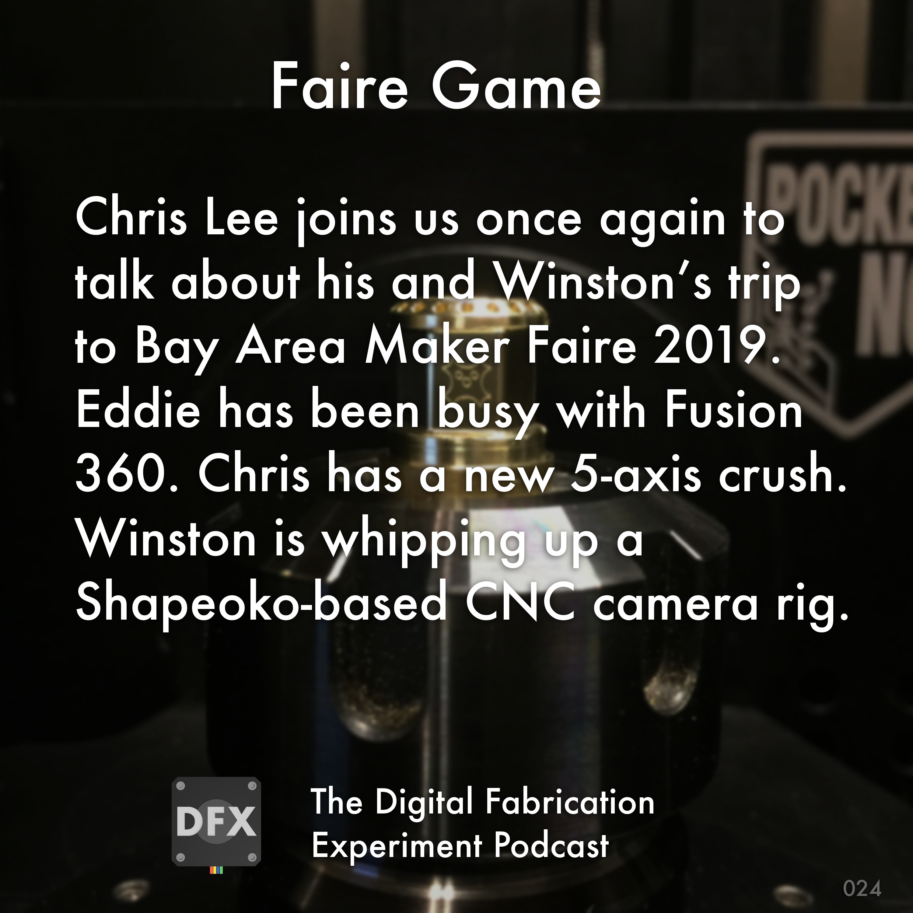 The Digital Fabrication Experiment Podcast