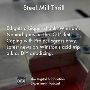 Ep. 027 - Steel Mill Thrill