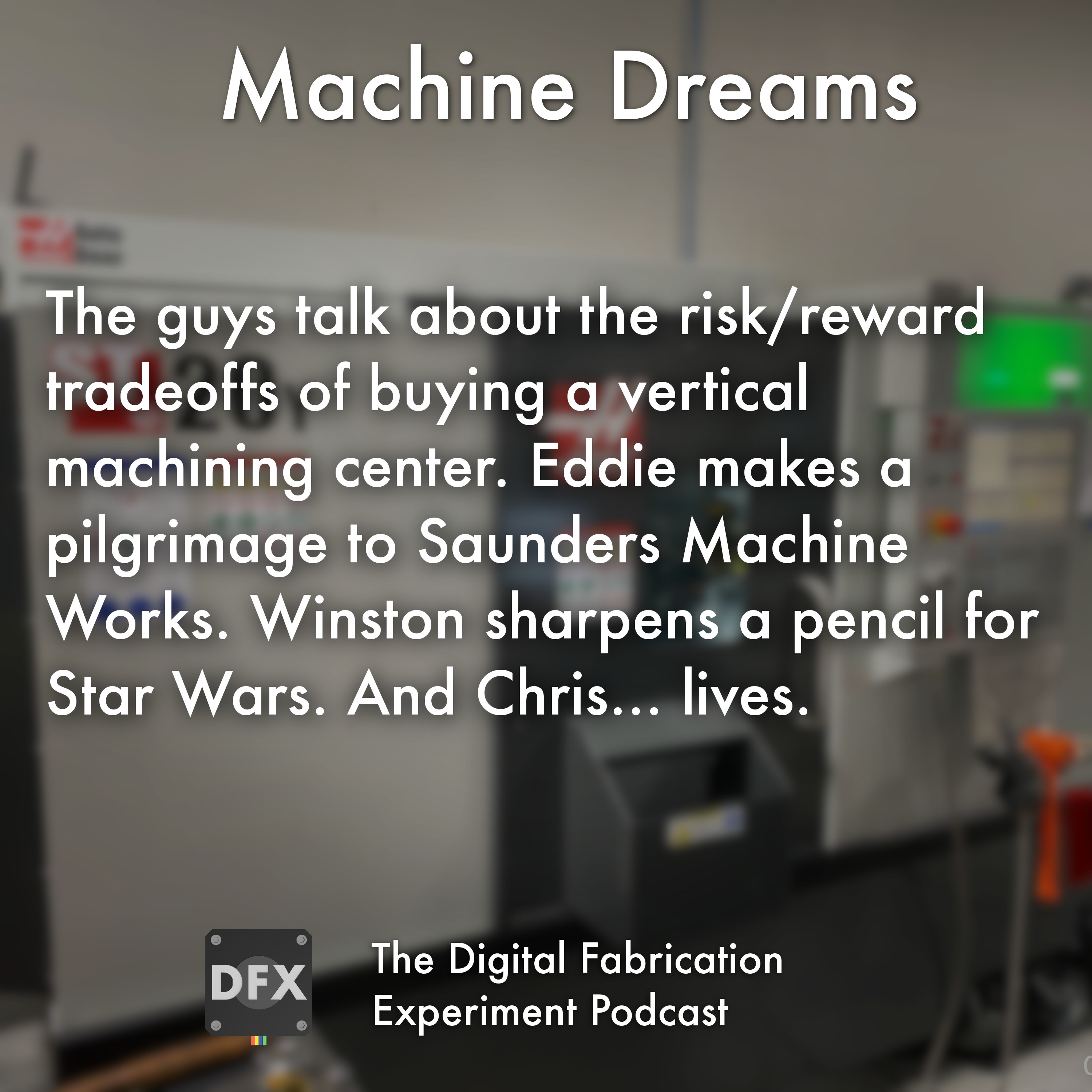The Digital Fabrication Experiment Podcast