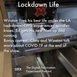 Ep. 045 - Lockdown Life