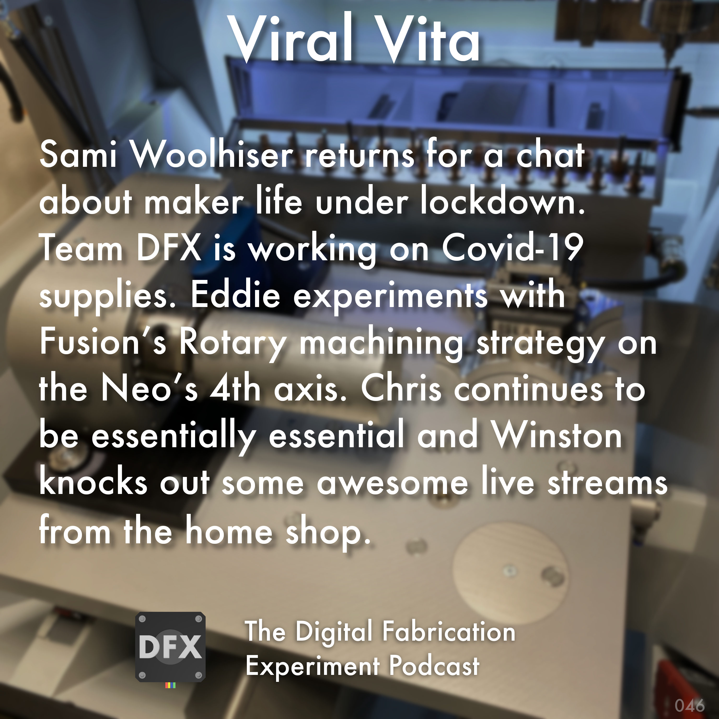 The Digital Fabrication Experiment Podcast