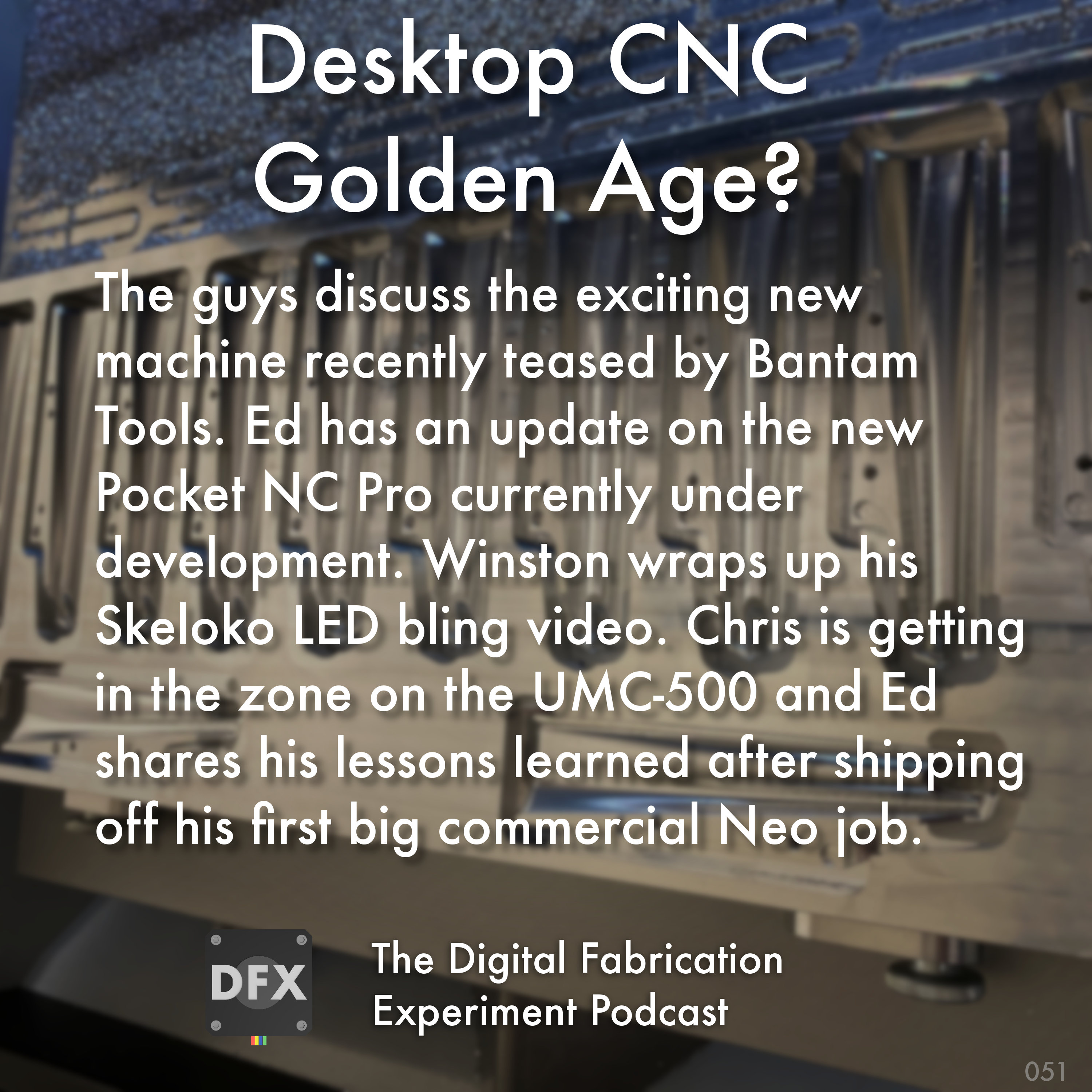 The Digital Fabrication Experiment Podcast