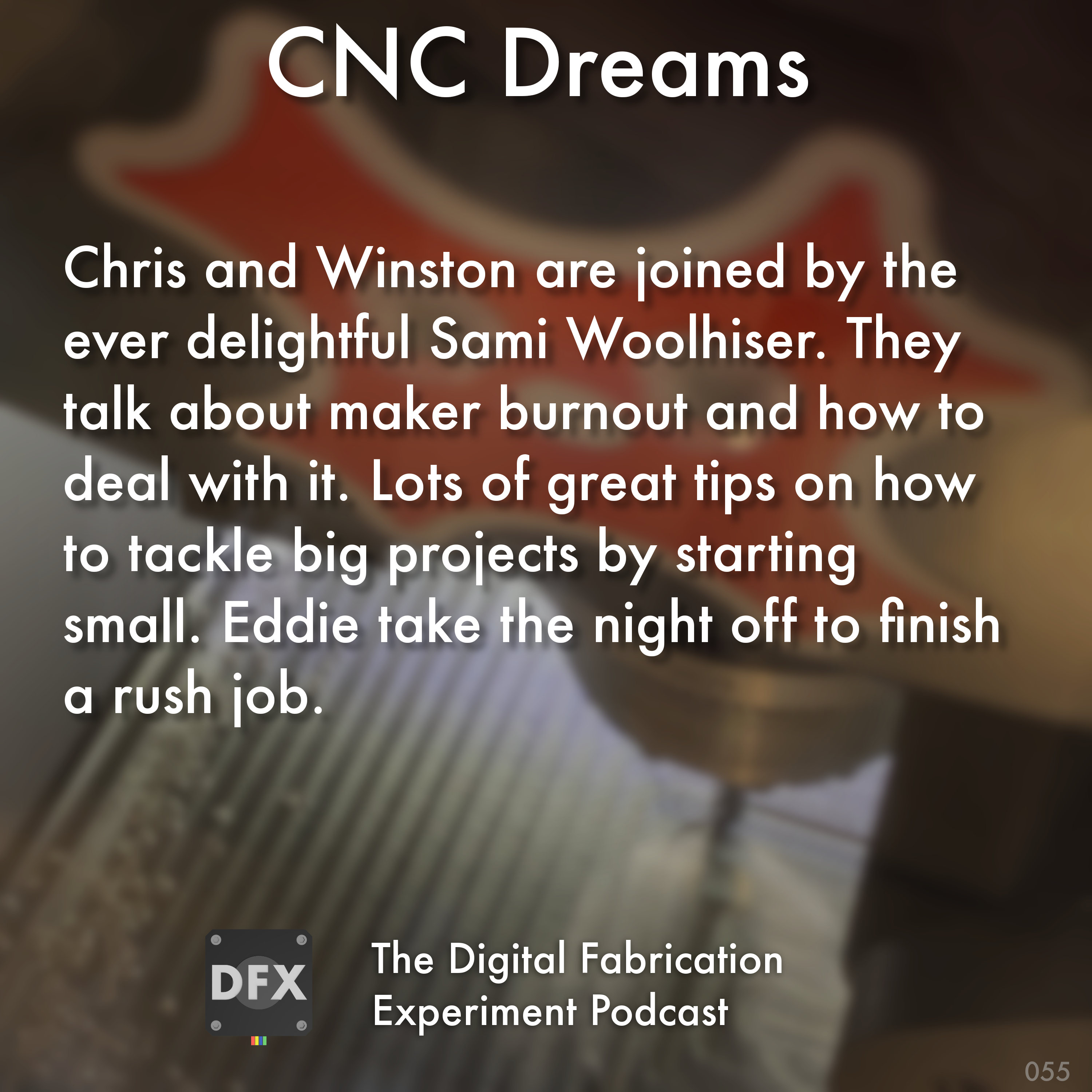 The Digital Fabrication Experiment Podcast