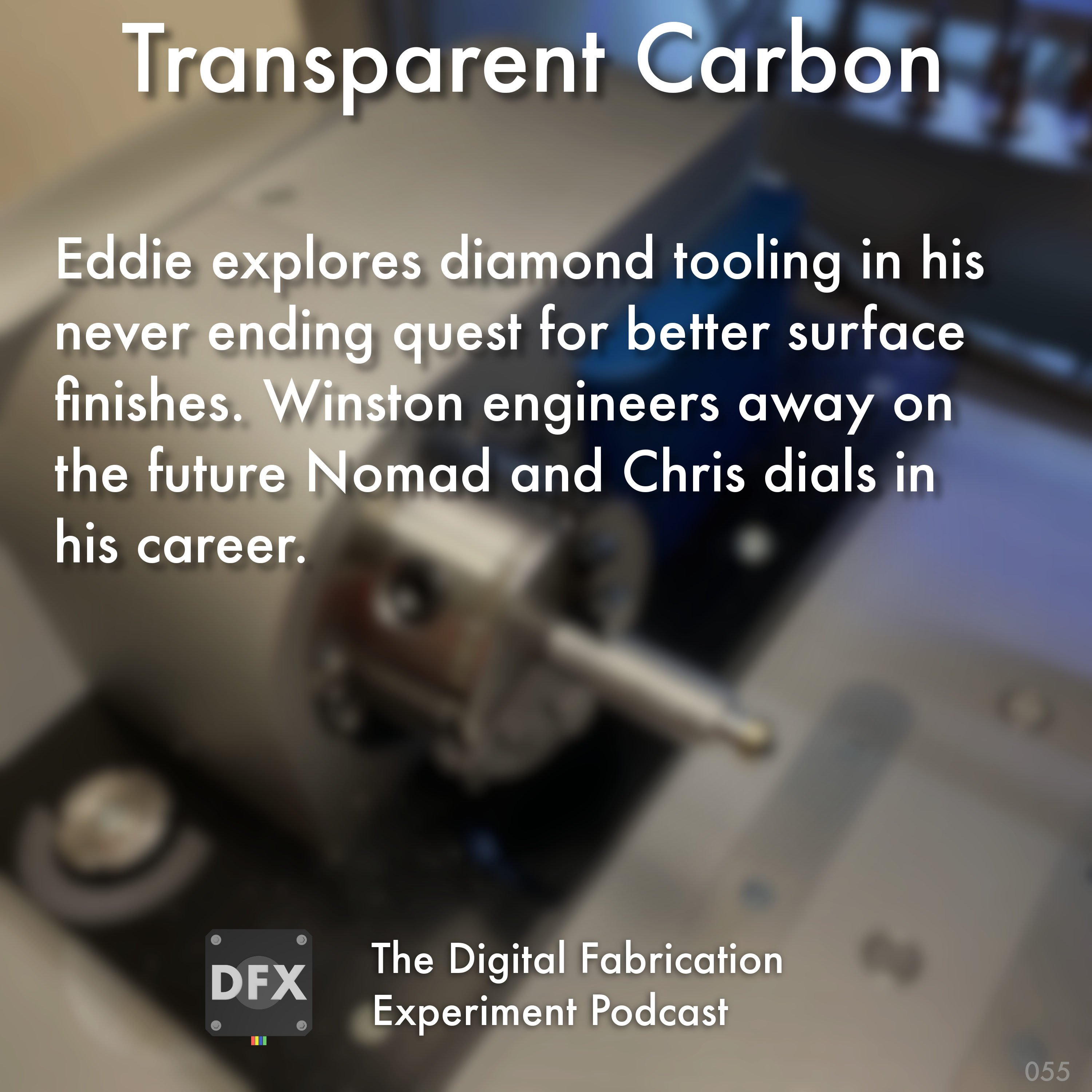 The Digital Fabrication Experiment Podcast