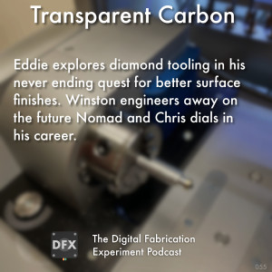 Ep. 056 - Transparent Carbon