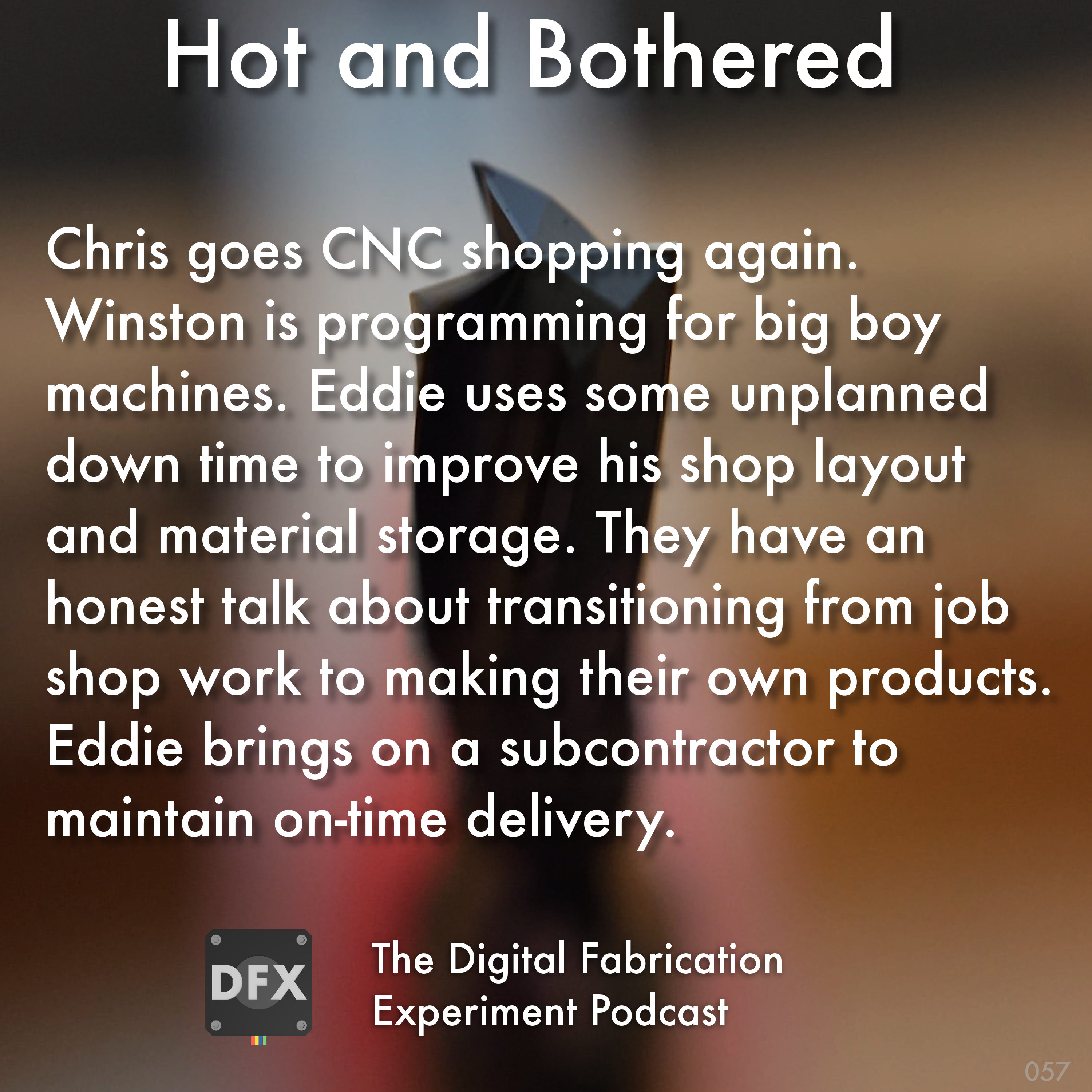 The Digital Fabrication Experiment Podcast