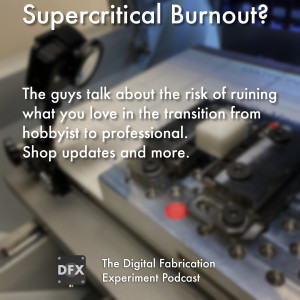Ep. 064 - Supercritical Burnout?