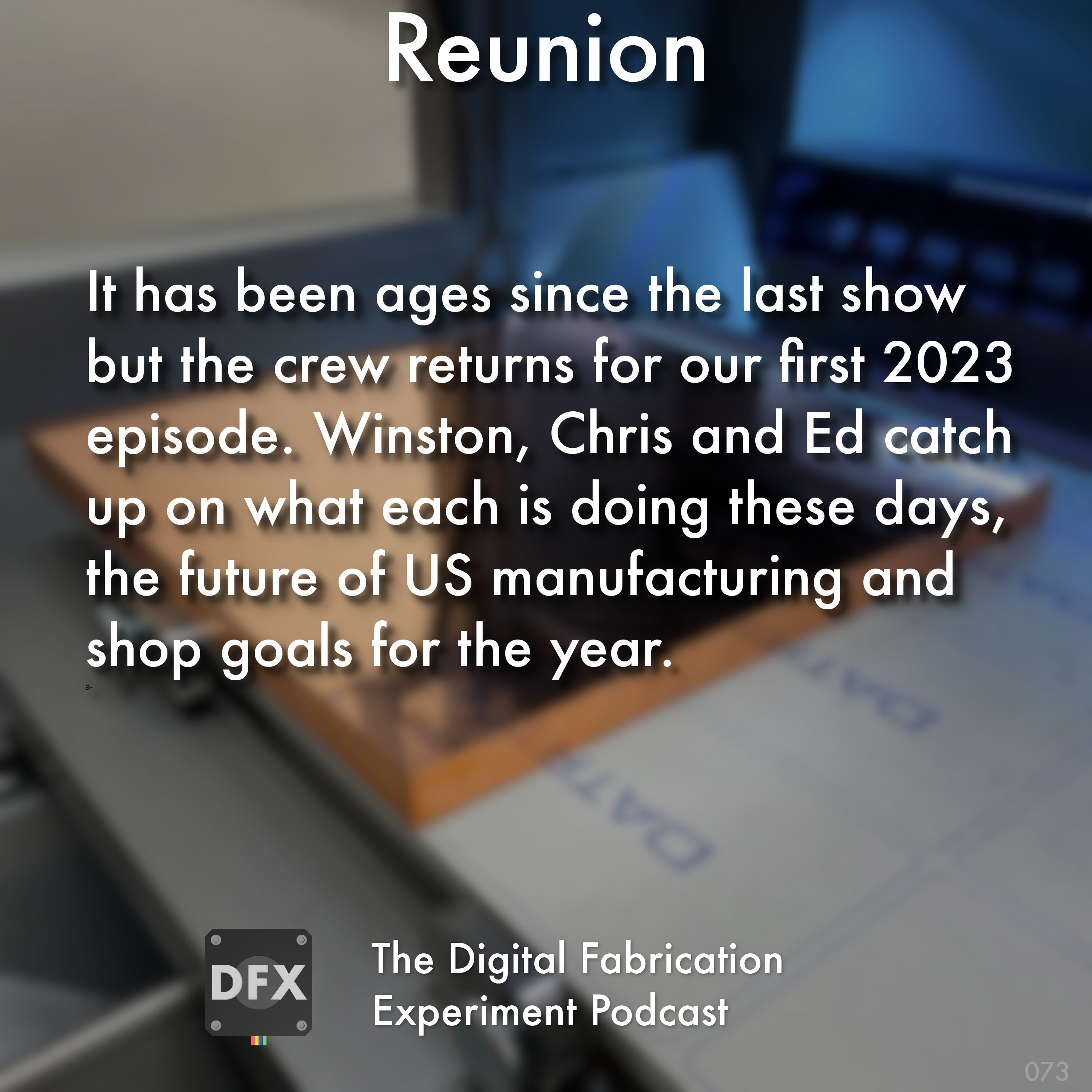 The Digital Fabrication Experiment Podcast