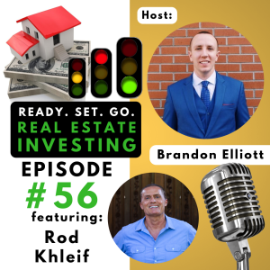 Ep 56: ”How to Prepare when Buying an Apartment Building in 90 Days or Less” with Rod Khleif