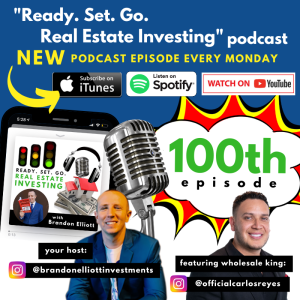 “Creating 25 Businesses from Wholesaling” with Carlos Reyes (EP100)