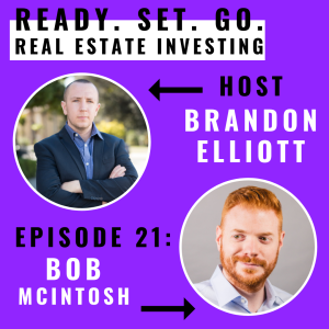 EP 21: “How He Became a Member Of The ‘Forbes’ Real Estate Council.” With Bob Mcintosh