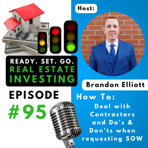 ”How to Deal with Contractors and Do’s & Don’t When Requesting SOW” with Brandon Elliott (EP95)