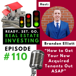 “How to Get Your New Acquired Tenants Out ASAP” with Brandon Elliott (EP110)