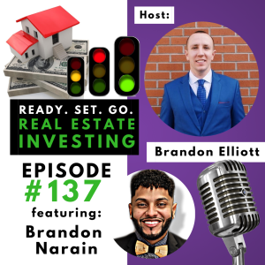 ”75 Real Estate Deals in 3 Years Using Creative Financing” with CEO Brandon Narain (EP137)