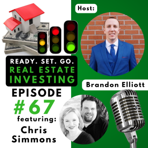 EP 67: “How to Think Like a Loan Officer and Act Like a Real Estate Investor” with Chris Simmons