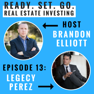 EP 13: ”From Dancing Alongside Rihanna To Real Estate Investor” With Legacy Perez