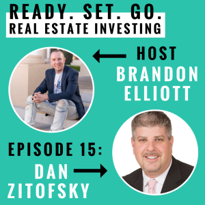 EP 15: ”How To Become The Bank On Your Next Deal” With Dan Zitofsky