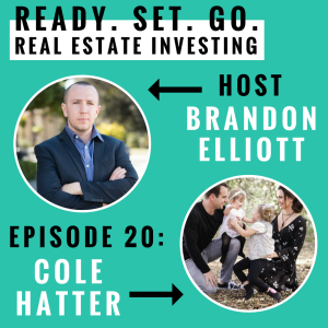 EP 20: ”Real Estate Investor Creating $30k+ Monthly And Partnership Alongside Tai Lopez” With Cole Hatter