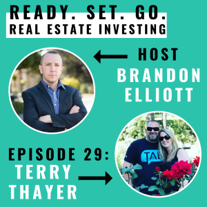 EP 29: “How To Be A Successful Father And Husband While Selling Over 100 Homes Per Year” With Terry Thayer