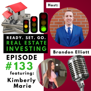 ”Building a Massive Real Estate Portfolio Part-Time” with Kimberly Marie (EP133)