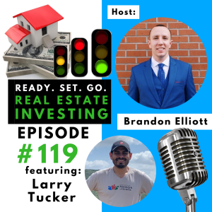 ”Creating a For-Purpose-Business and Adapting to New Lending Requirements” with Investor Larry Tucker (EP119) 