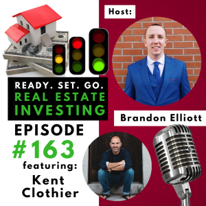 ”Creative REI in Today’s Market” with Kent Clothier (EP163)