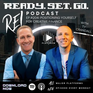 ”Positioning Yourself For Creative Finance” with Ty Crandall (EP204)