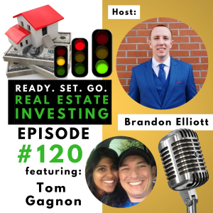 ”Don’t Invest in Real Estate Now” with Tom Gagnon  (EP120)