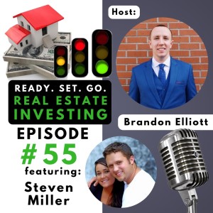 EP 55: “How To Successfully Wholesale” With Steven Miller