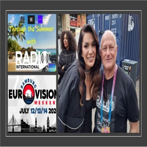 Radio International - The Ultimate Eurovision Experience (2024-06-26): Through the Summer 2024: Interview with Besa (Albania 2024), Eurovision Weeekend 2024 Interviews (Part 2)