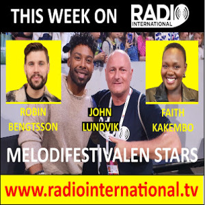 Radio International - The Ultimate Eurovision Experience (2022-03-23) Melodifestivalen 2022 Interviews with John Lundvik, Robin Bengtsson, etc