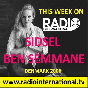 Radio International - The Ultimate Eurovision Experience (2022-02-09) Interview with Sidsel Ben Semmane (Denmark 2006), National Final Season 2022,  and much more
