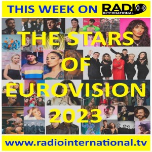 Radio International - The Ultimate Eurovision Experience (2023-04-05): Meet the Eurovision Stars 2023 (Part 1) Reiley, The Busker, Sudden Lights, Wild Youth, and more