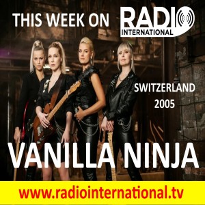 Radio International - The Ultimate Eurovision Experience (2021-08-04) Live Interview with Vanilla Ninja (Switzerland 2005) and much more