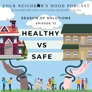 Ep. 72: Healthy vs. Safe