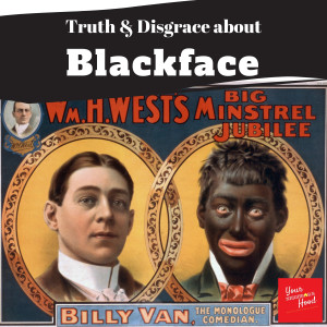 Ep 23: and Disgrace about Blackface