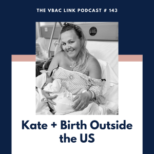 143 Kate + Birth Outside the US