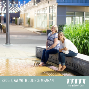 37 Q & A with Julie & Meagan