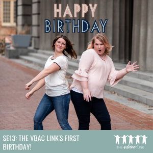 71 The VBAC Link’s First Birthday!!
