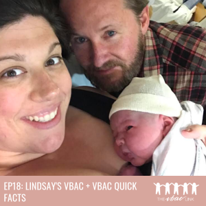 19 Lindsay’s VBAC + VBAC Quick Facts