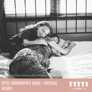 36 Bronwyn's VBAC + Special Scars
