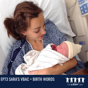 91 Sara’s VBAC + Birth Words