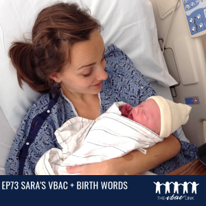 91 Sara's VBAC + Birth Words