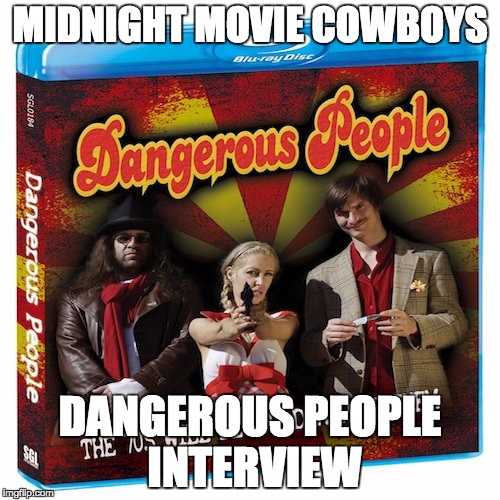 Dangerous People Blu-ray Interview